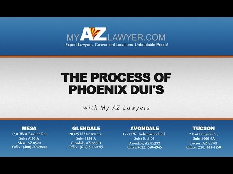 The Process of Phoenix DUI&#039;s | My AZ Lawyers