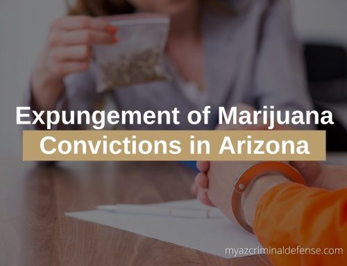 Expungement of Marijuana Convictions in Arizona