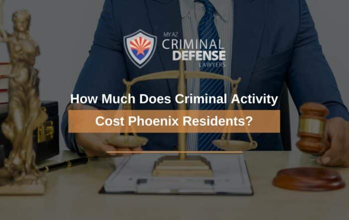How Much Does Criminal Activity Cost Phoenix Residents?