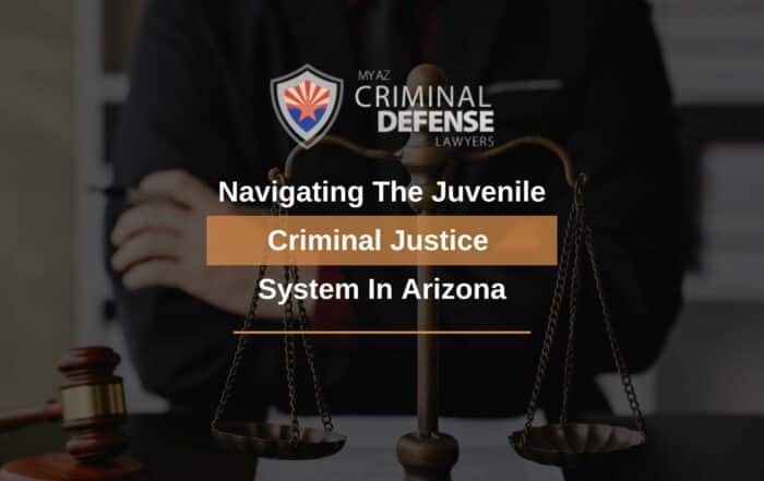 Navigating The Juvenile Criminal Justice System In Arizona