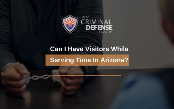 Can I Have Visitors While Serving Time In Arizona?